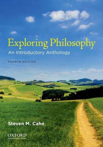 Book cover of Exploring Philosophy: An Introductory Anthology (Fourth Edition)