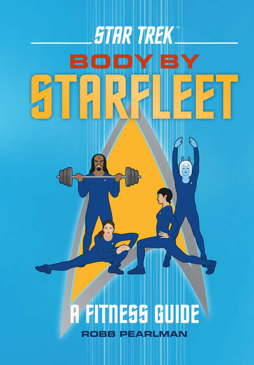Book cover of Star Trek: A Fitness Guide