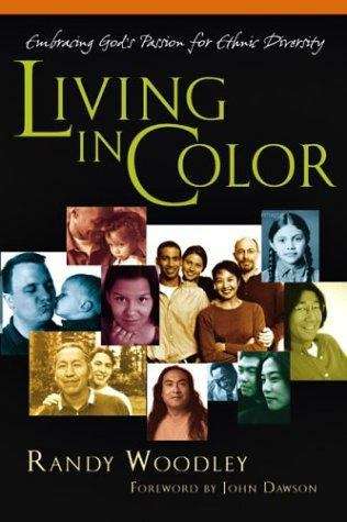 Book cover of Living in Color: Embracing God's Passion for Ethnic Diversity
