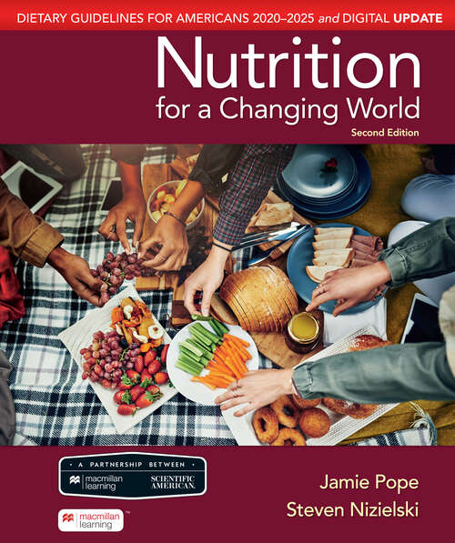 Book cover of Scientific American Nutrition for a Changing World: Dietary Guidelines for Americans 2020-2025 & Digital Update (Second Edition)