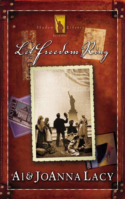Book cover of Let Freedom Ring (Shadow of Liberty Series #1)