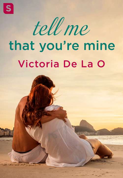 Book cover of Tell Me That You're Mine
