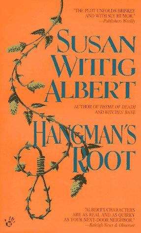 Hangman's Root (China Bayles #3)