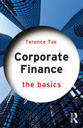 Corporate Finance: The Basics (The Basics)
