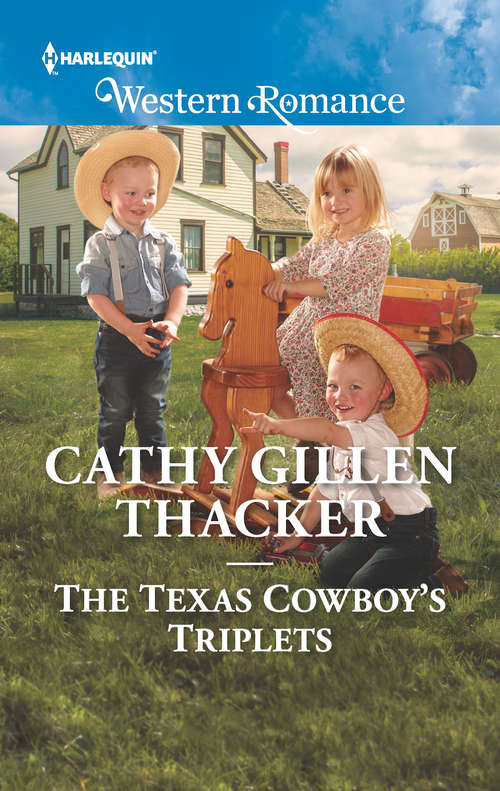 The Texas Cowboy's Triplets: A Texas Cowboy's Christmas / The Christmas Triplets (Texas Legends: The McCabes #2)