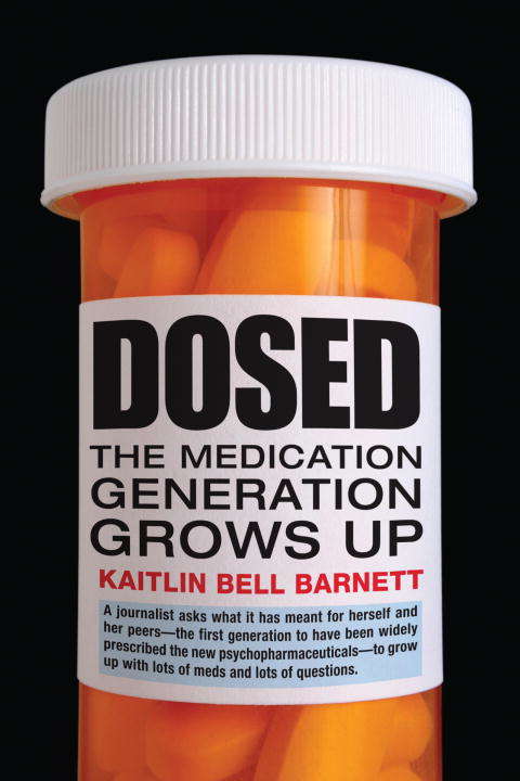 Book cover of Dosed: The Medication Generation Grows Up