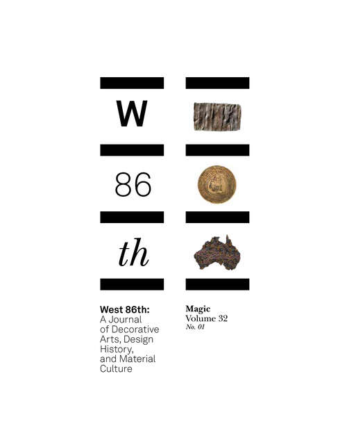 Book cover of West 86th: A Journal of Decorative Arts, Design History, and Material Culture, volume 32 number 1 (Spring-Summer 2025)
