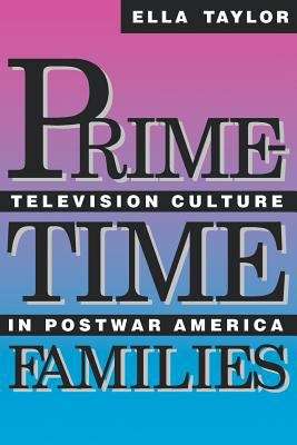 Book cover of Prime-Time Families: Television Culture in Post-War America