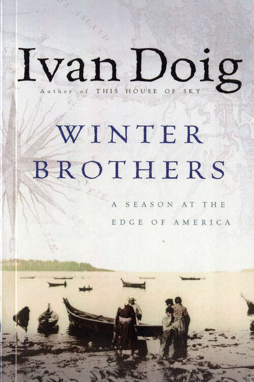 Book cover of Winter Brothers: A Season at the Edge of America