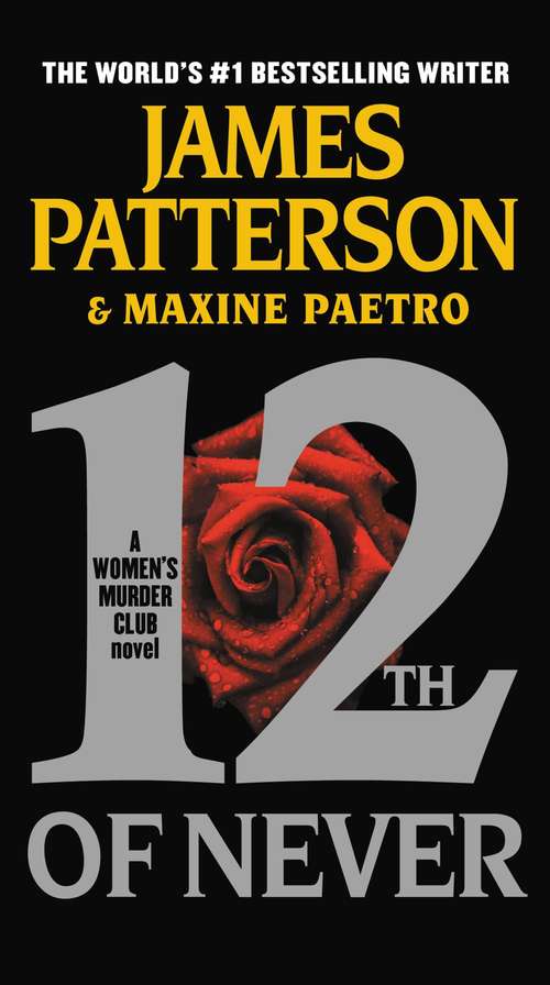 Book cover of 12th of Never (Women's Murder Club Ser.: No. 12)
