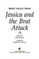 Book cover of Jessica and the Brat Attack (Sweet Valley Twins #29)