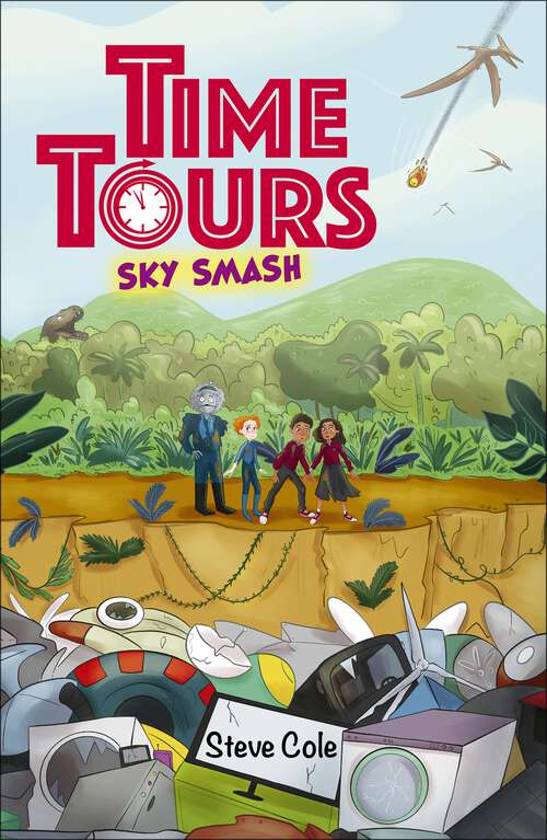 Book cover of Reading Planet: Astro - Time Tours: Sky Smash - Supernova/earth