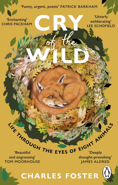Book cover of Cry of the Wild: Life through the eyes of eight animals
