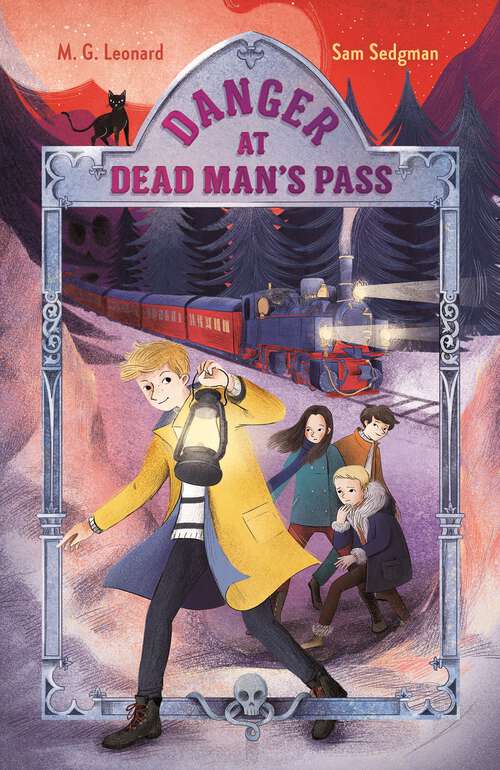 Book cover of Danger at Dead Man's Pass: Adventures on Trains #4 (Adventures on Trains #4)