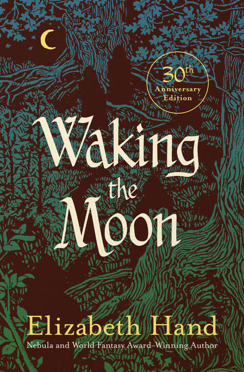 Book cover of Waking the Moon: A Woman Of The Iron People, Waking The Moon, And Larque On The Wing (Digital Original)