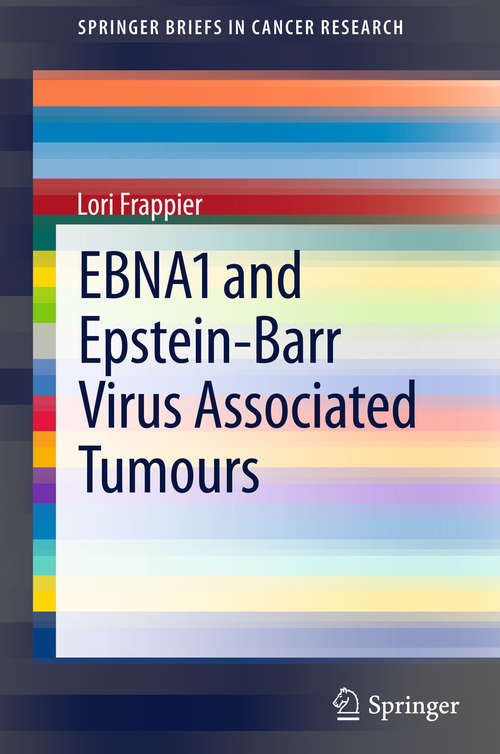 Book cover of EBNA1 and Epstein-Barr Virus Associated Tumours