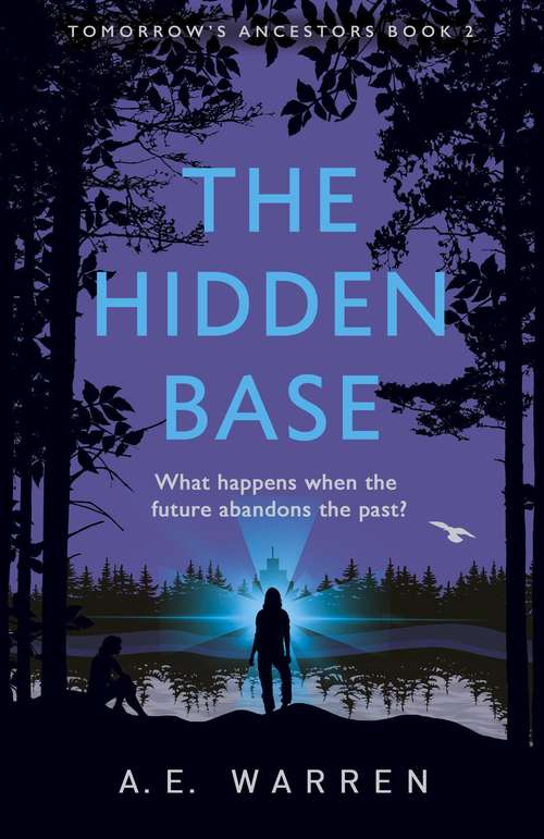 Book cover of The Hidden Base (Tomorrow's Ancestors #2)