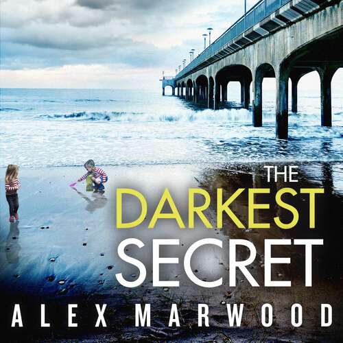 Book cover of The Darkest Secret: An utterly compelling thriller you won't stop thinking about