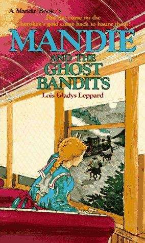 Book cover of Mandie and the Ghost Bandits (Mandie, Book #3)