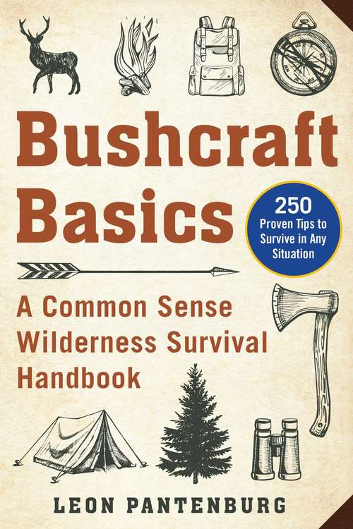 Book cover of Bushcraft Basics: A Common Sense Wilderness Survival Handbook