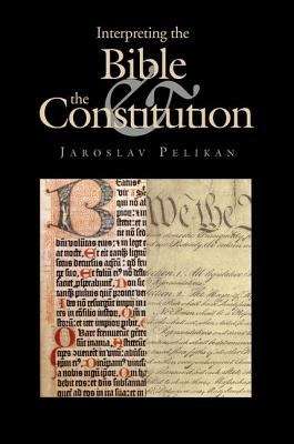 Book cover of Interpreting the Bible and the Constitution