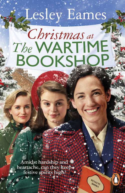 Book cover of Christmas at the Wartime Bookshop: Book 3 in the feel-good WWII saga series about a community-run bookshop, from the bestselling author (The Wartime Bookshop #3)