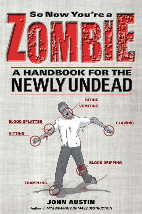 Book cover of So Now You're a Zombie: A Handbook for the Newly Undead