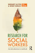Research for Social Workers: An introduction to methods