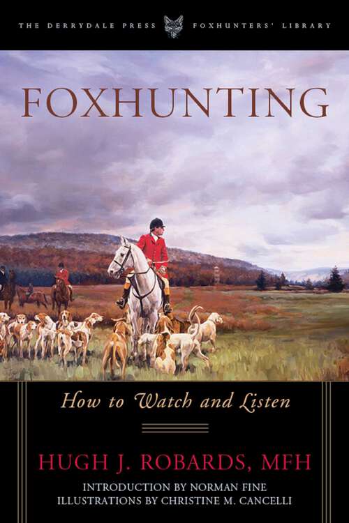 Book cover of Foxhunting: How to Watch and Listen