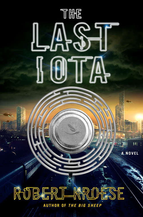 Book cover of The Last Iota: A Novel