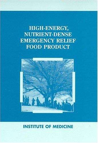 Book cover of High-Energy, Nutrient-Dense Emergency Relief Food Product