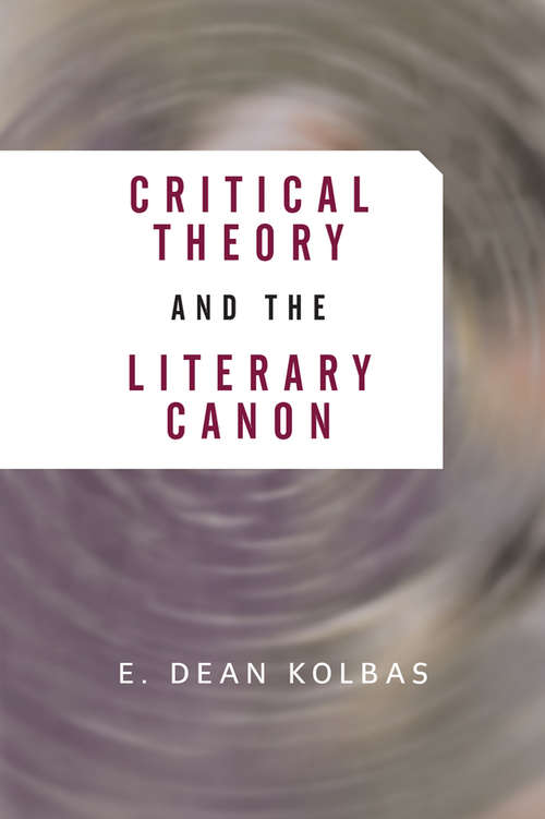 Book cover of Critical Theory And The Literary Canon