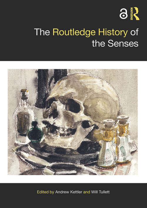 Book cover of The Routledge History of the Senses (1) (Routledge Histories)