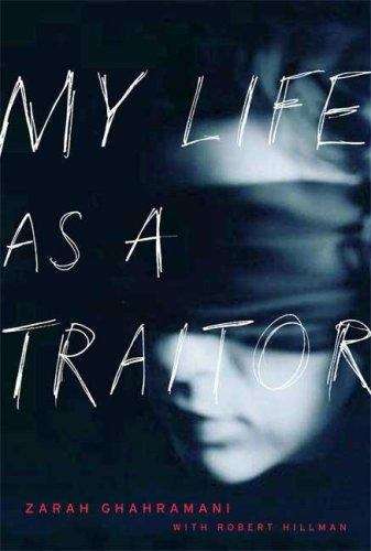 Book cover of My Life As a Traitor: A Story of Courage and Survival in Tehran's Brutal Evin Prison