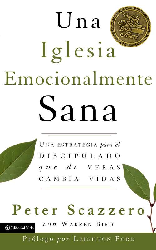 Book cover of Una iglesia emocionalmente sana: Una estrategia para el discipulado que de veras cambia vidas (Emotionally Healthy Spirituality)