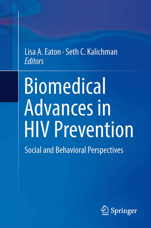 Biomedical Advances in HIV Prevention: Social and Behavioral Perspectives