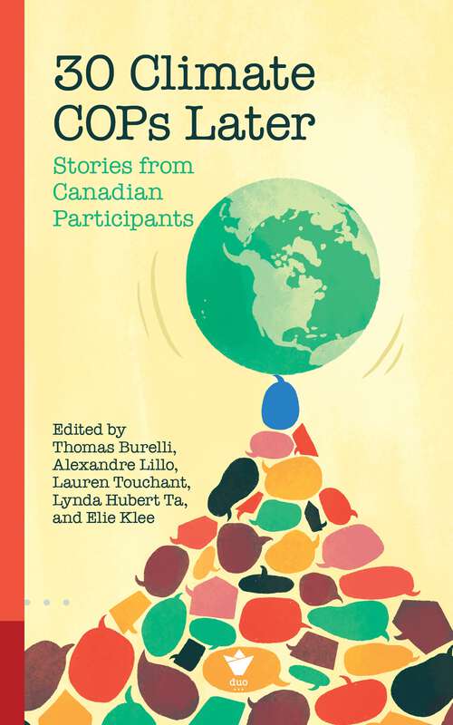 Book cover of 30 Climate COPs Later: Stories from Canadian Participants