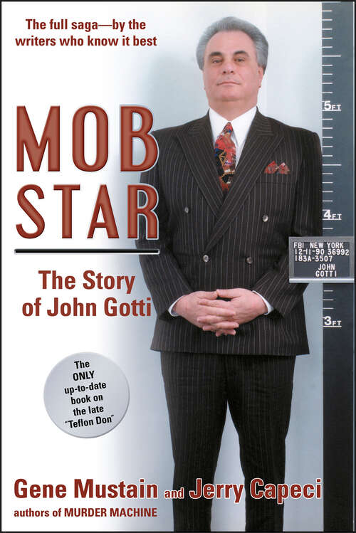Book cover of Mob Star: The Story of John Gotti