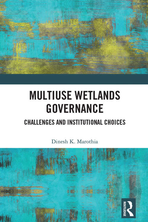 Book cover of Multiuse Wetlands Governance: Challenges and Institutional Choices