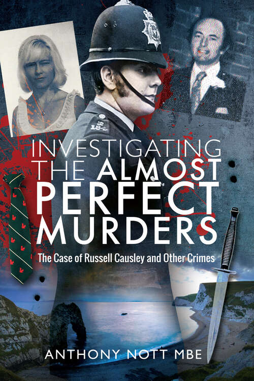 Book cover of Investigating the Almost Perfect Murders: The Case of Russell Causley and Other Crimes