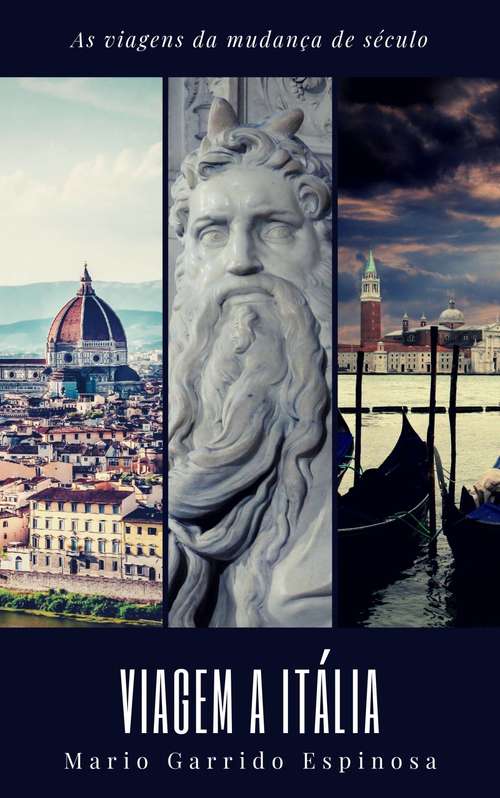 As viagens da mudança de século: Viagem a Itália