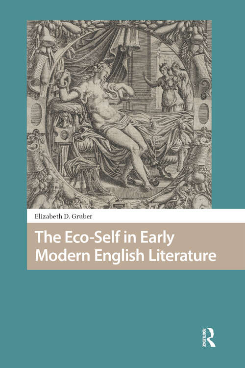 Book cover of The Eco-Self in Early Modern English Literature (1) (Environmental Humanities in Pre-modern Cultures)