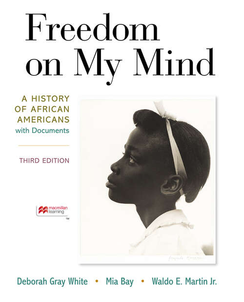 Book cover of Freedom on My Mind (High School): A History of African Americans, With Documents (Third Edition)