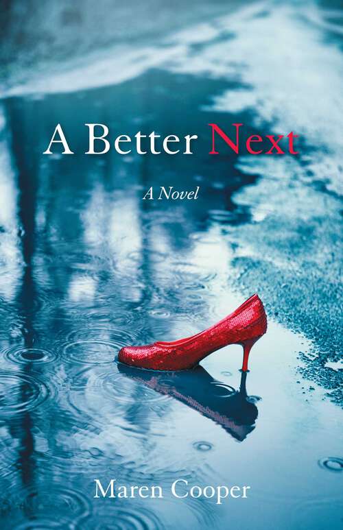 Book cover of A Better Next: A Novel