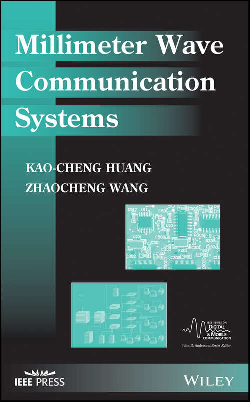 Book cover of Millimeter Wave Communication Systems: A Practical Guide To Design And Analysis In A System Context (IEEE Series on Digital & Mobile Communication #29)
