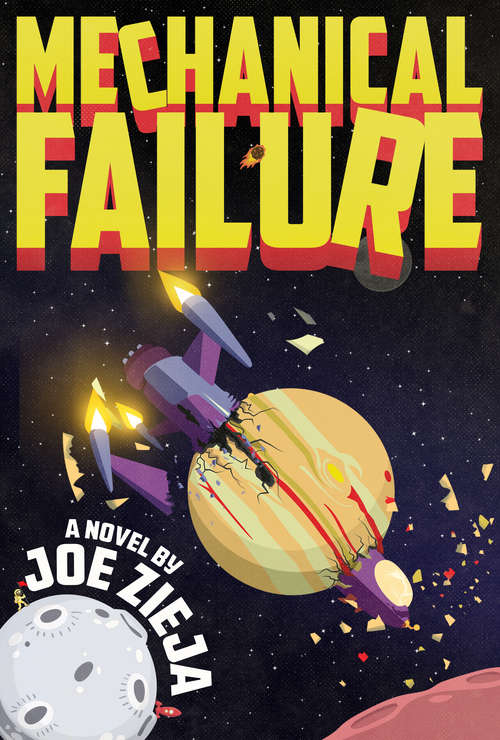 Book cover of Mechanical Failure (Epic Failure #1)