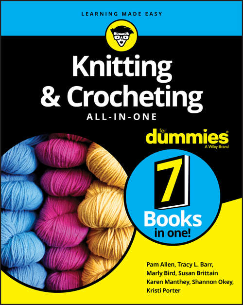 Knitting and Crocheting All-in-One For Dummies
