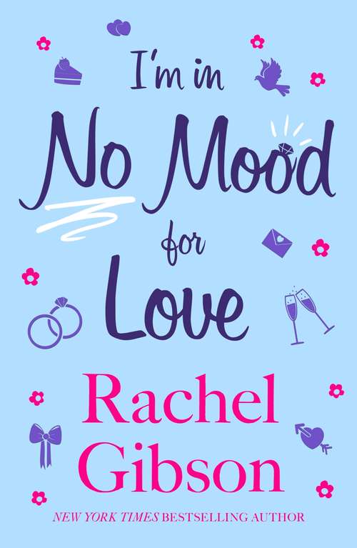Book cover of I'm In No Mood For Love: A gorgeously enjoyable rom-com (Writer Friends)