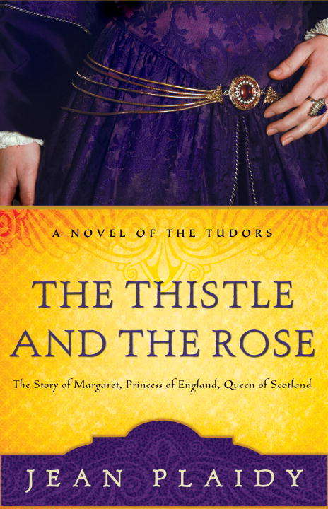 Book cover of The Thistle and the Rose (Tudor Saga #8)