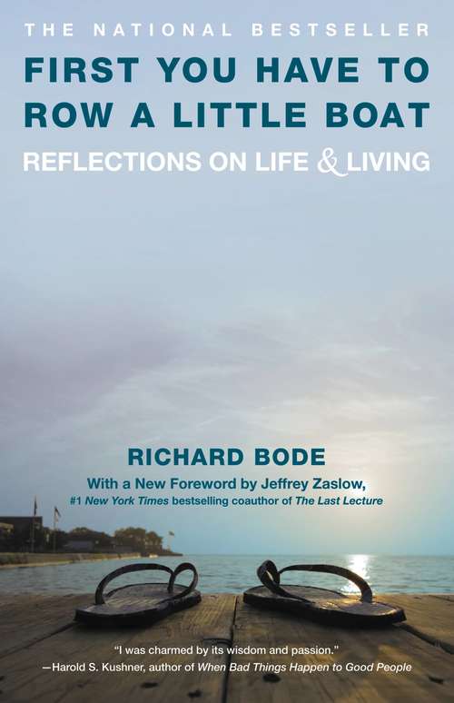 Book cover of First You Have to Row a Little Boat: Reflections on Life & Living